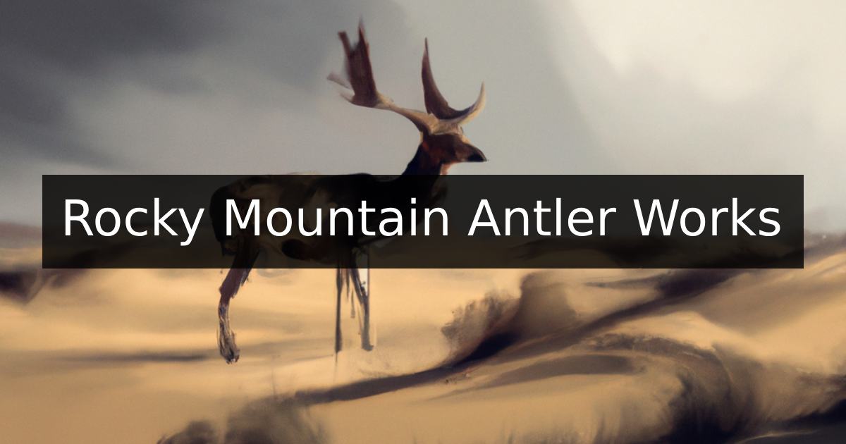 Thumbnail image for Rocky Mountain Antler Works